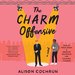 The Charm Offensive: A Novel Audiobook, by Alison Cochrun