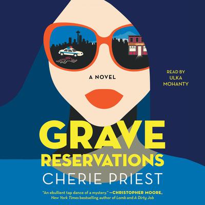 Grave Reservations: A Novel Audiobook, by Cherie Priest