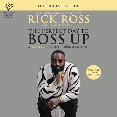 The Perfect Day to Boss Up: A Hustler's Guide to Building Your Empire Audiobook, by 