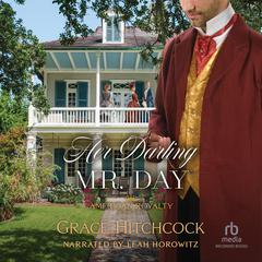 Her Darling Mr. Day Audiobook, by Grace Hitchcock
