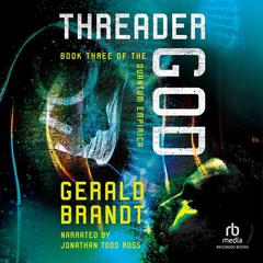 Threader God Audiobook, by Gerald Brandt