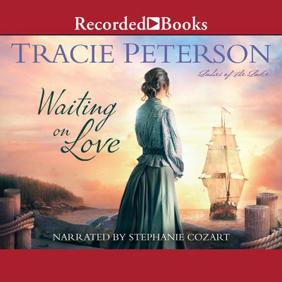 Waiting on Love Audiobook, by Tracie Peterson