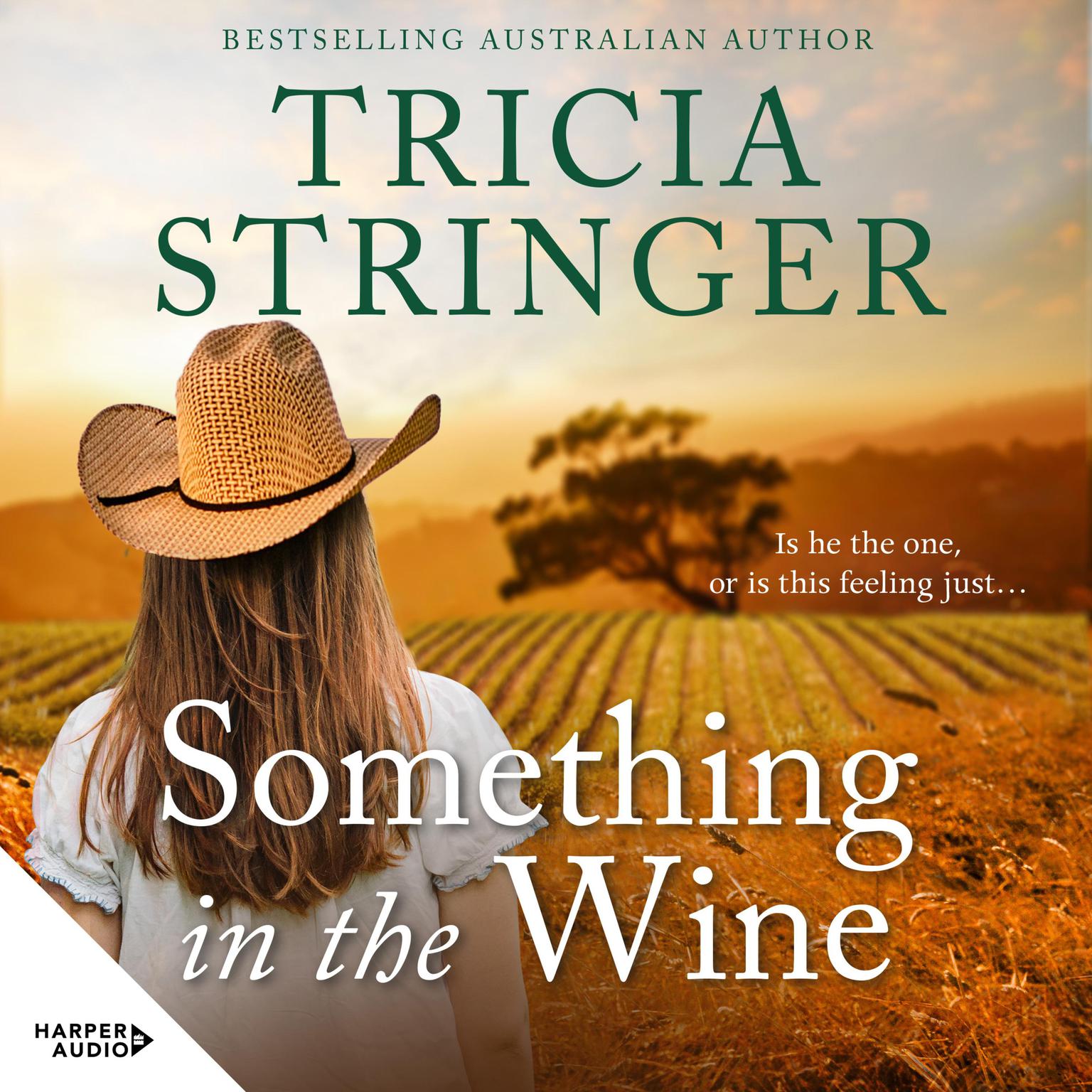 Something in the Wine Audiobook, by Tricia Stringer