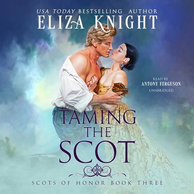 Taming the Scot Audiobook, by Eliza Knight