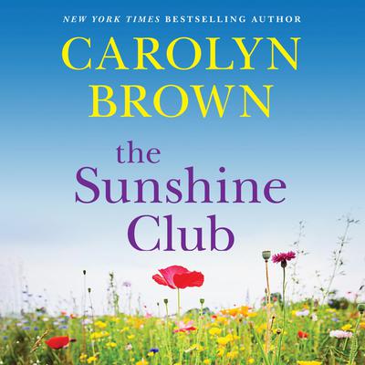 The Sunshine Club Audiobook, by Carolyn Brown