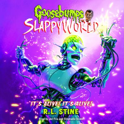 It's Alive! It's Alive! (Goosebumps SlappyWorld #7) Audiobook, by R. L. Stine
