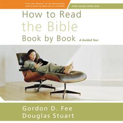 How to Read the Bible Book by Book: A Guided Tour Audiobook, by Gordon D. Fee