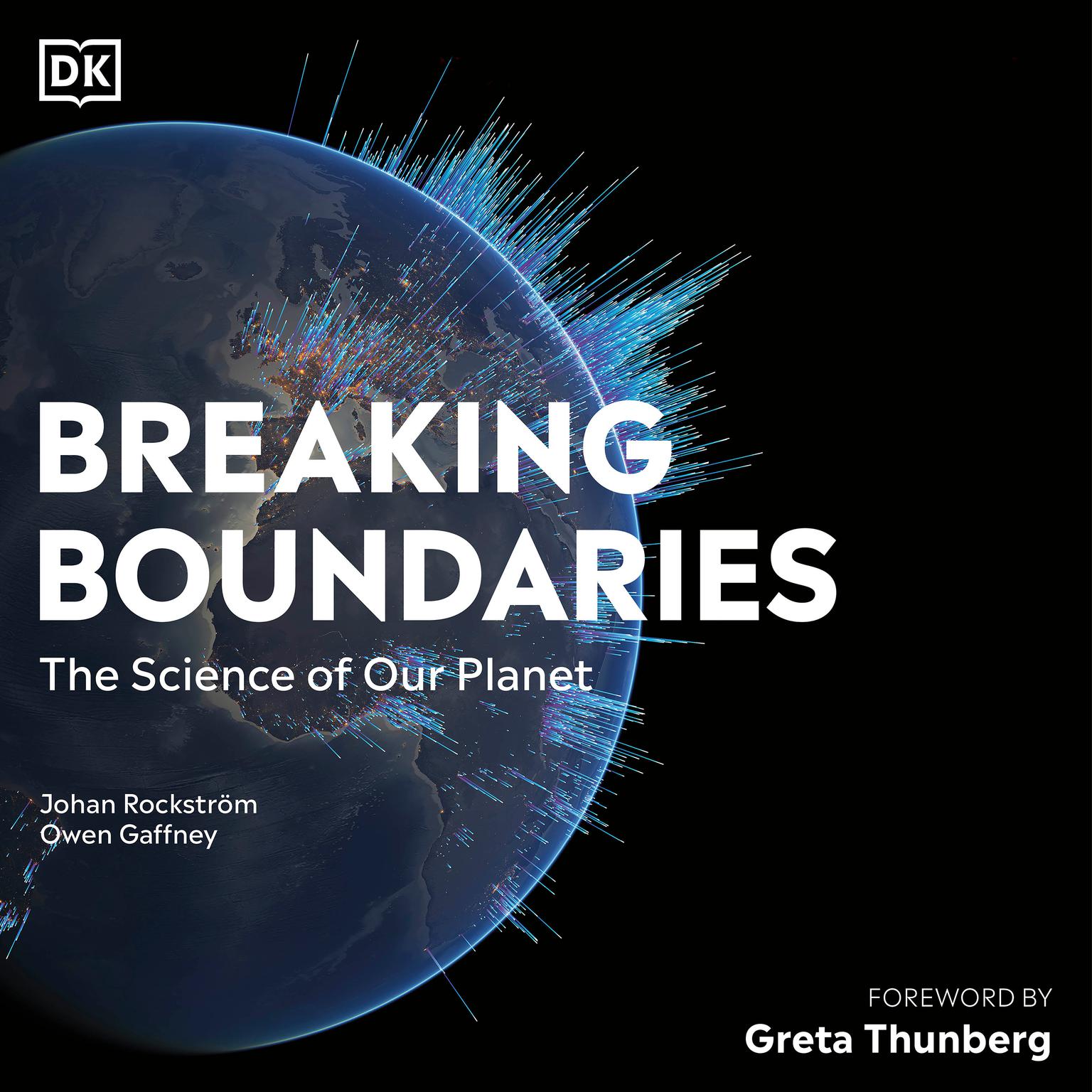 Breaking Boundaries: The Science Behind our Planet Audiobook, by Owen  Gaffney