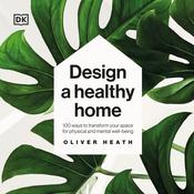 Design a Healthy Home