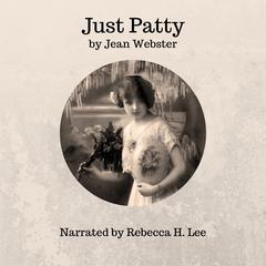 Just Patty Audiobook, by Jean Webster