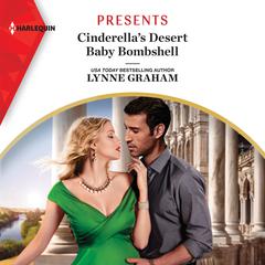 Cinderella's Desert Baby Bombshell Audiobook, by Lynne Graham
