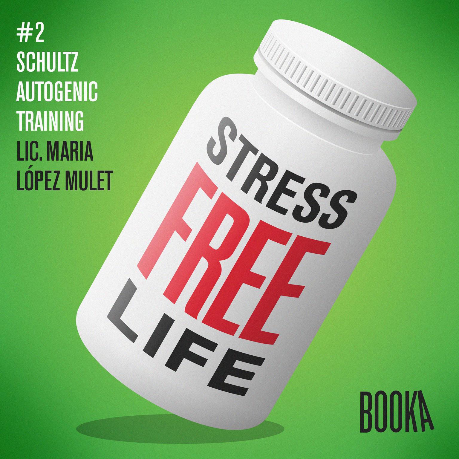 Stress-Free Life #2 Audiobook, by Maria Lopez Mulet