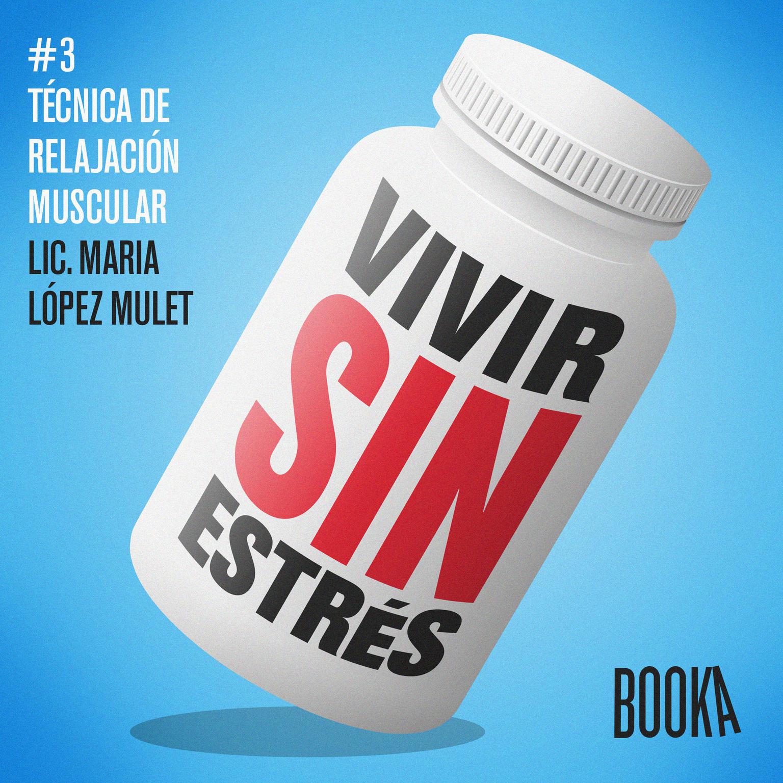 Vivir sin estrés #3 Audiobook, by Maria Lopez Mulet