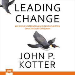 Leading Change Audiobook, by John P. Kotter