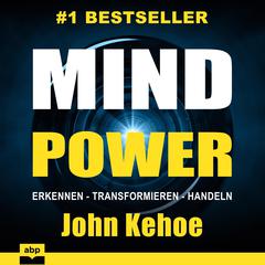 MindPower Audiobook, by John Kehoe
