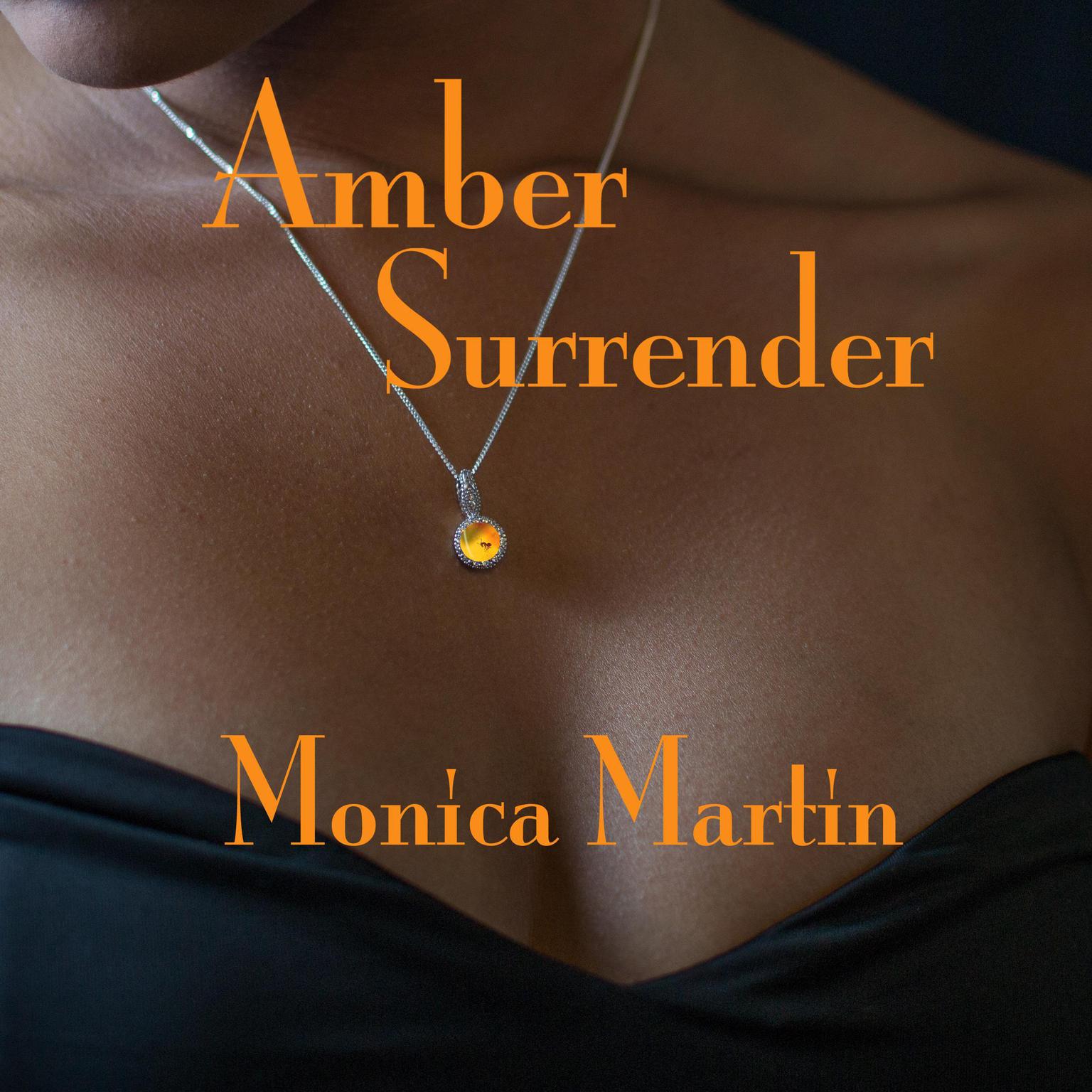 Amber Surrender Audiobook, by Monica Martin