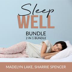 Sleep Well Bundle, 2 in 1 Bundle:: Time For Bed and Sleeping Self  Audiobook, by Madelyn Lake