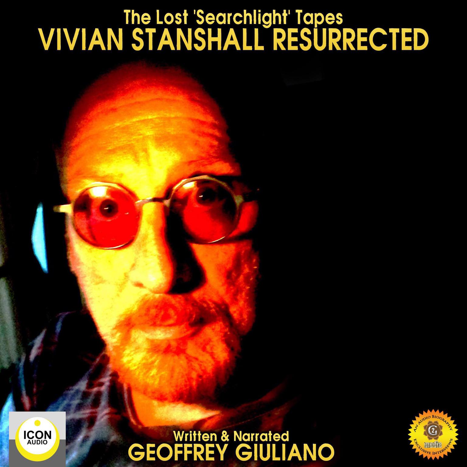 The Lost Searchlight Tapes Vivian Stanshall Resurrected Audiobook, by Geoffrey Giuliano