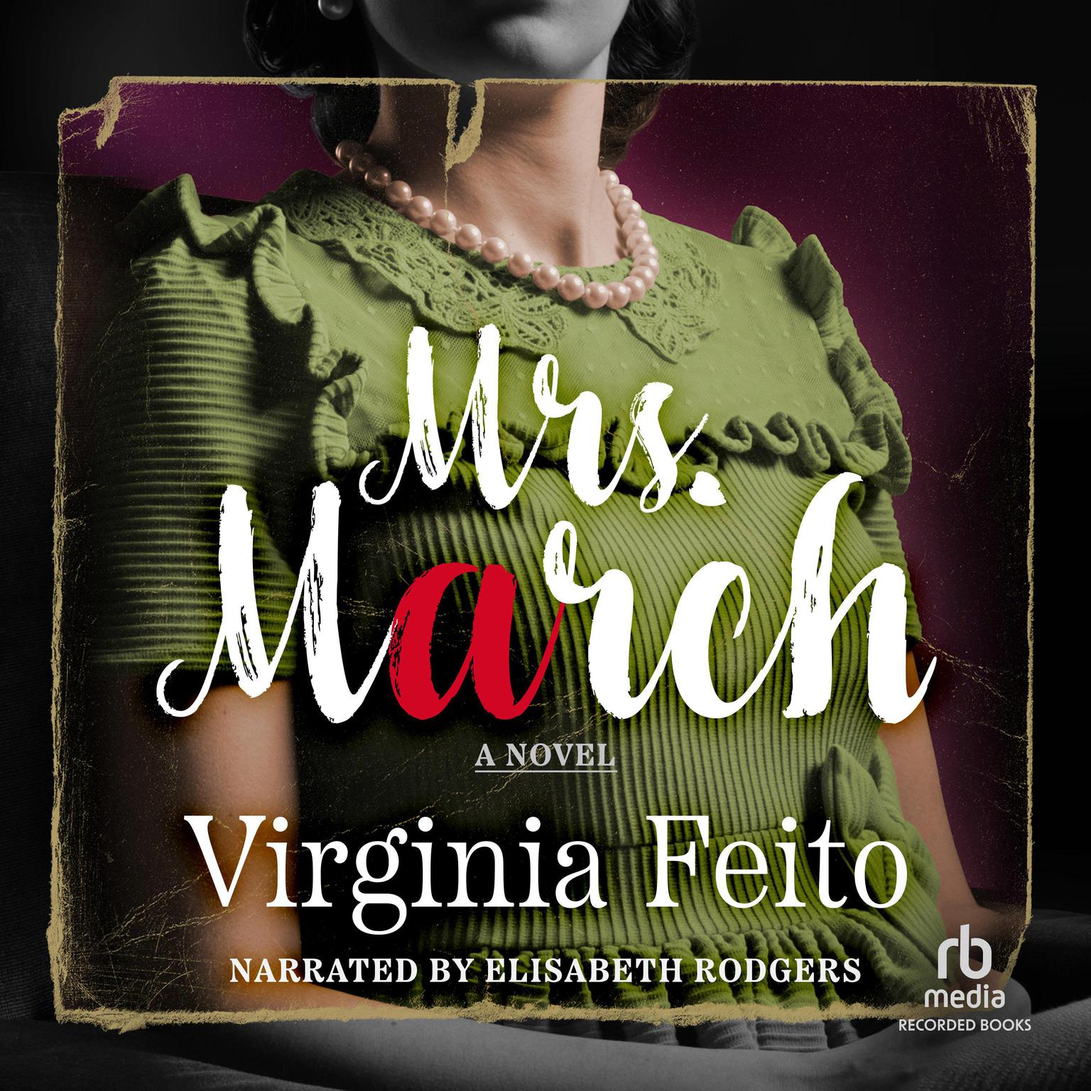 Mrs. March: A Novel Audiobook, by Virginia Feito