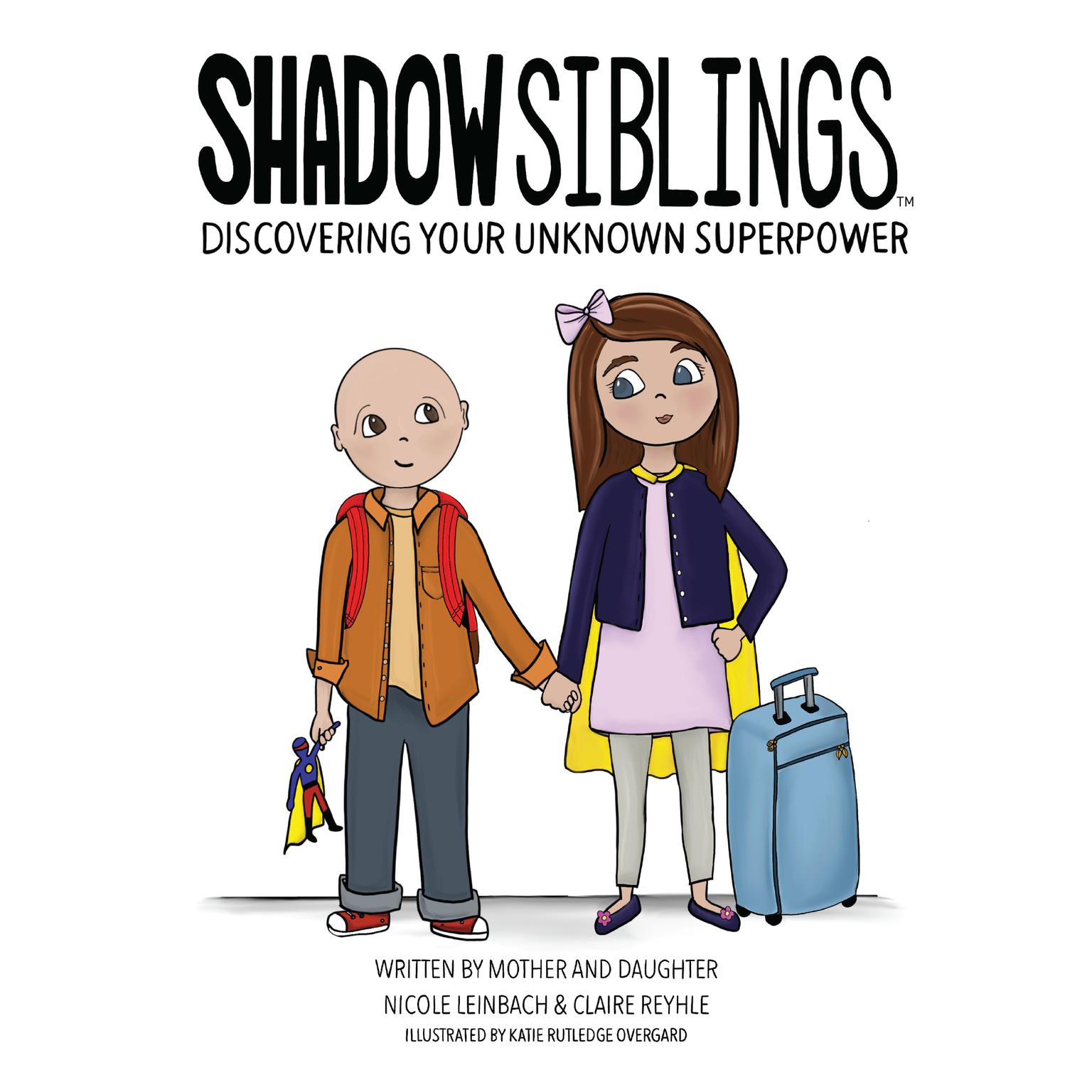 Shadow Siblings: Discovering Your Unknown Superpower Audiobook, by Nicole Leinbach