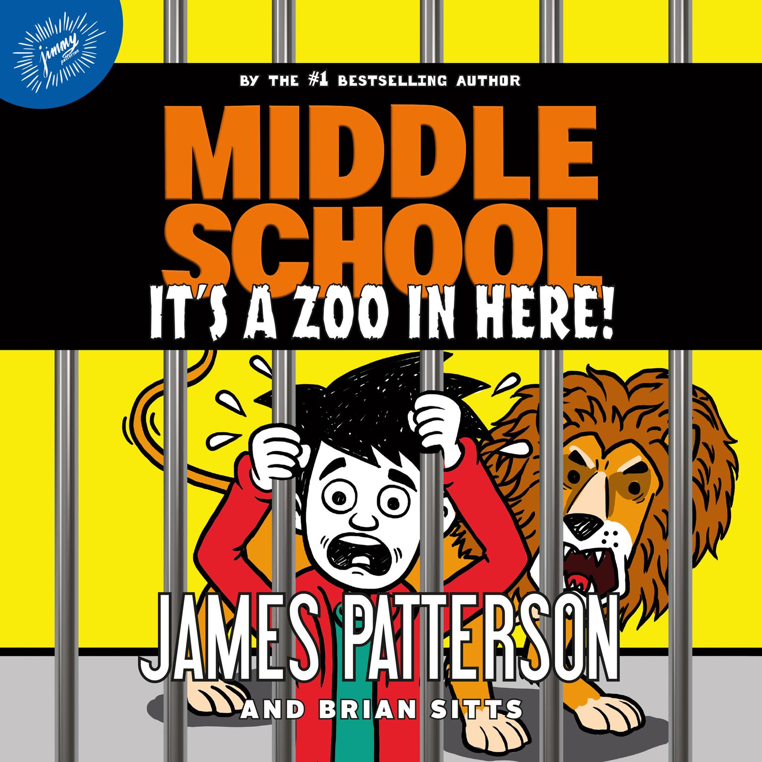 Middle School: Its a Zoo in Here! Audiobook, by James Patterson