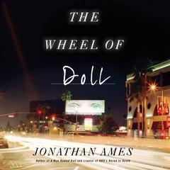 The Wheel of Doll: A Novel Audiobook, by Jonathan Ames