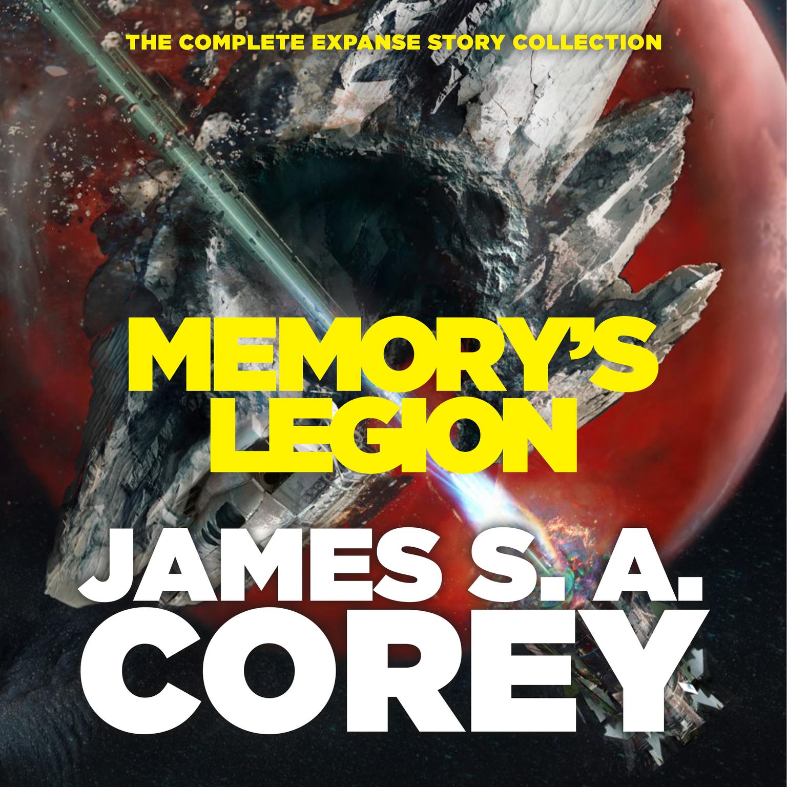 Memorys Legion: The Complete Expanse Story Collection Audiobook, by James S. A. Corey