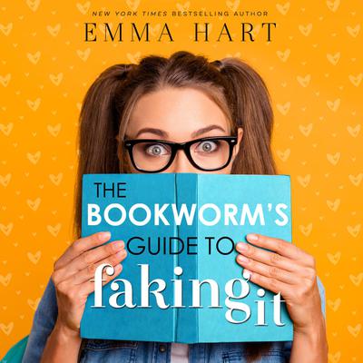 The Bookworm's Guide to Faking It Audiobook, by Emma Hart