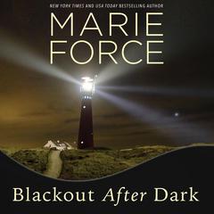 Blackout After Dark Audiobook, by Marie Force