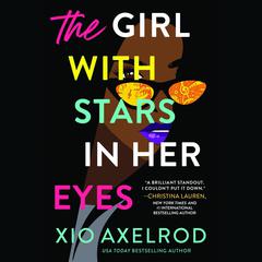 The Girl with Stars in Her Eyes Audiobook, by Xio Axelrod