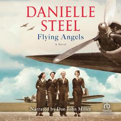 Flying Angels: A Novel Audiobook, by Danielle Steel