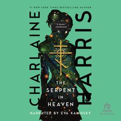 The Serpent in Heaven Audiobook, by Charlaine Harris