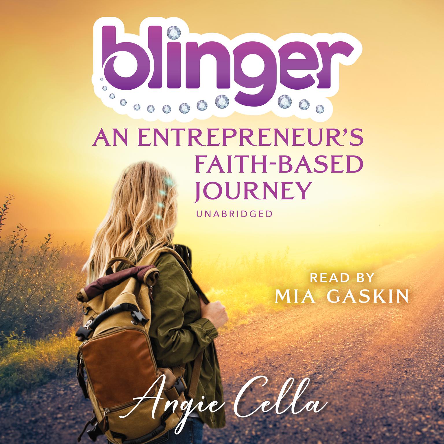 Blinger: An Entrepreneur’s Faith-Based Journey Audiobook, by Angie Cella