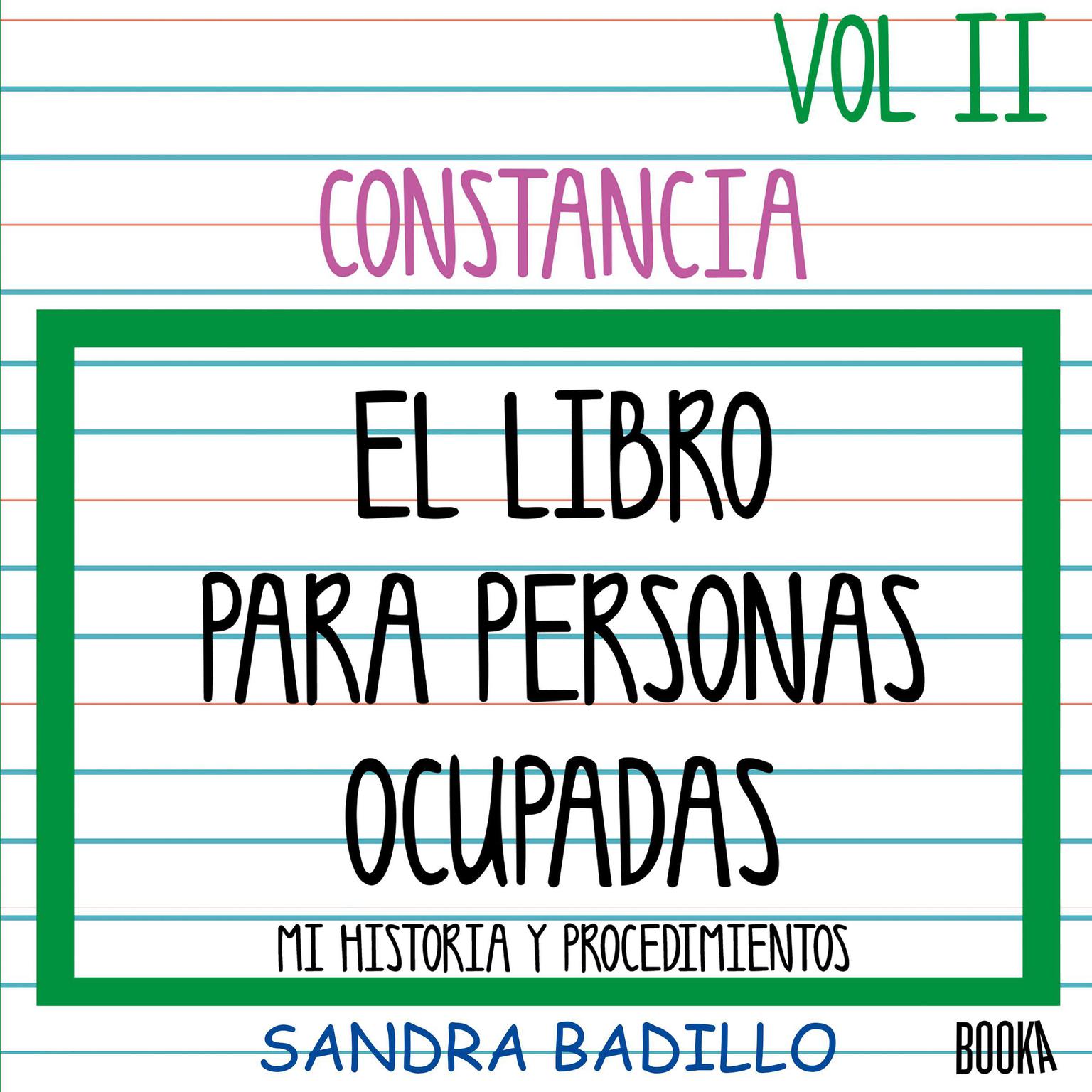 Constancia: EL Libro Para Personas Ocupadas Vol 2 Audiobook, by Sandra Badillo