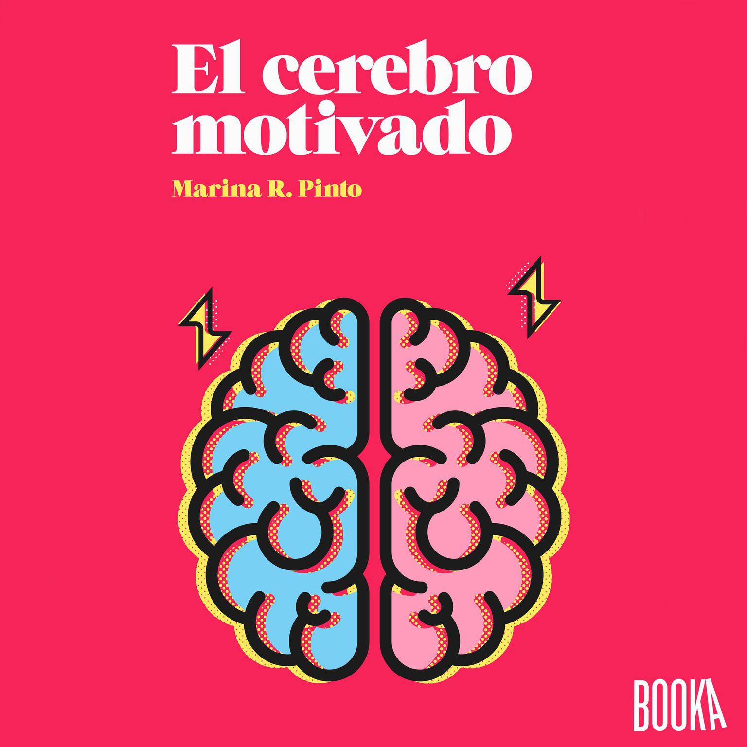 El cerebro motivado Audiobook, by Marina R. Pinto