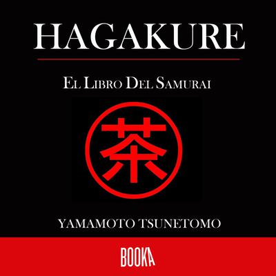 El libro del Samurai Audiobook, by Yamamoto Tsunetomo