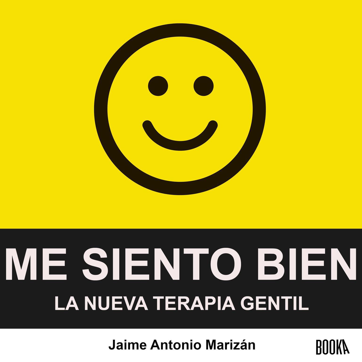 Me siento bien Audiobook, by Jaime Antonio Marizan