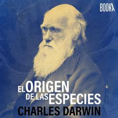 El origen de las especies Audiobook, by Charles Darwin