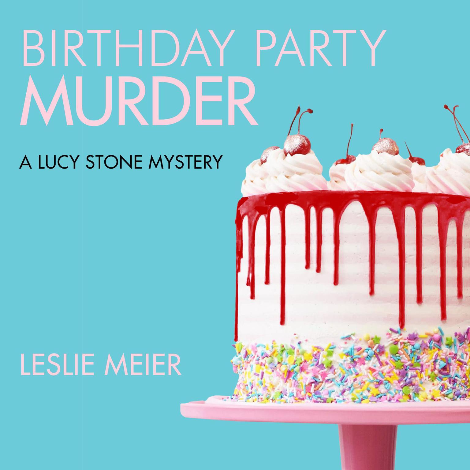 Birthday Party Murder Audiobook, by Leslie Meier