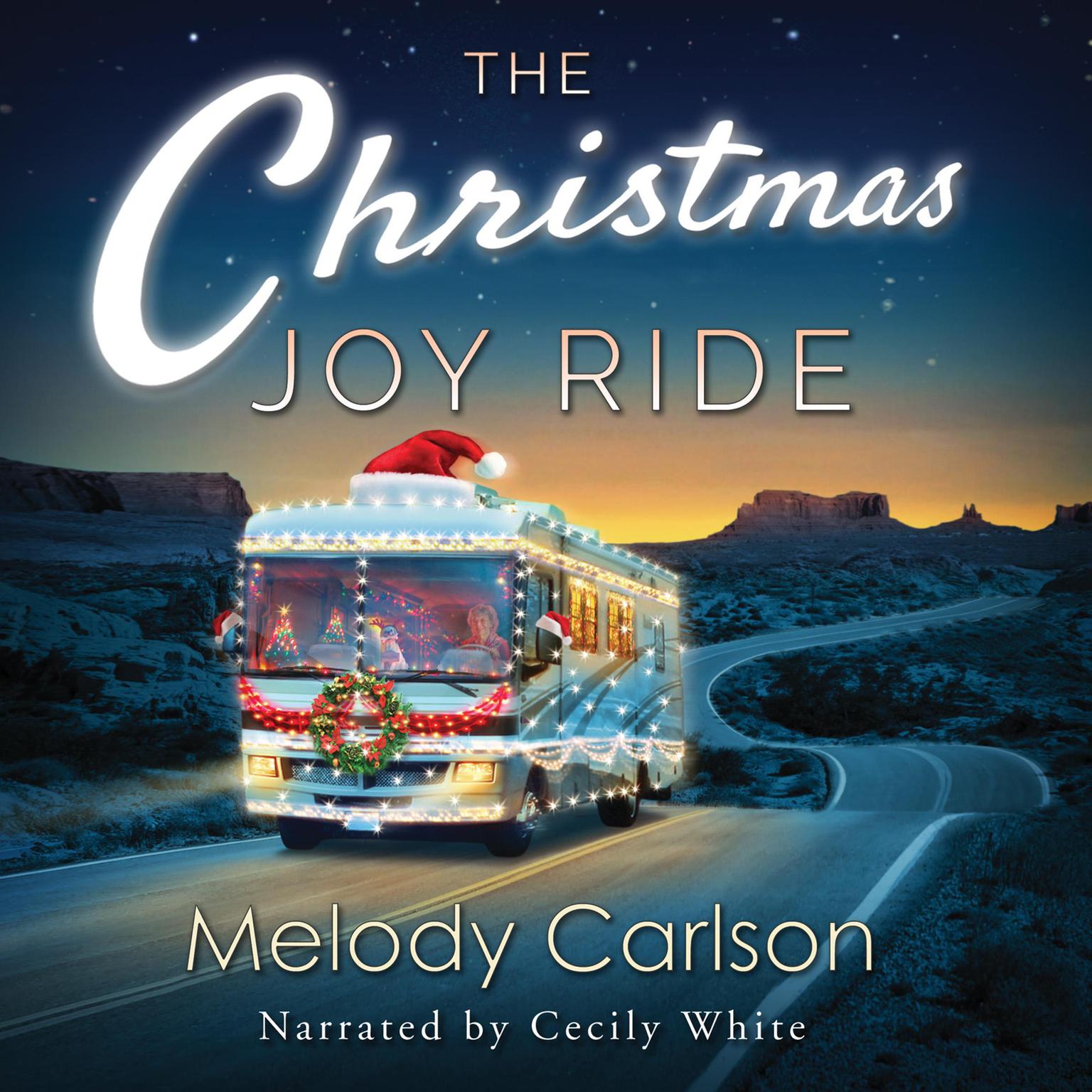 The Christmas Joy Ride Audiobook, by Melody Carlson