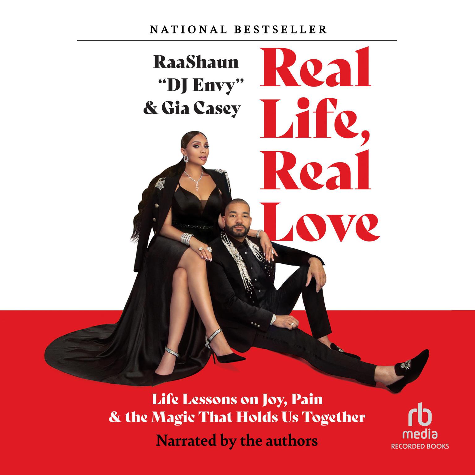 Real Life, Real Love: Life Lessons on Joy, Pain, and the Magic That Holds Us Together Audiobook, by Gia Casey