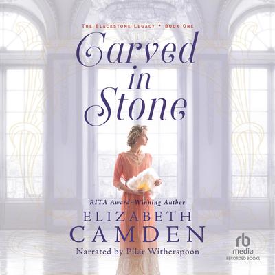 Carved in Stone Audiobook, by Elizabeth Camden