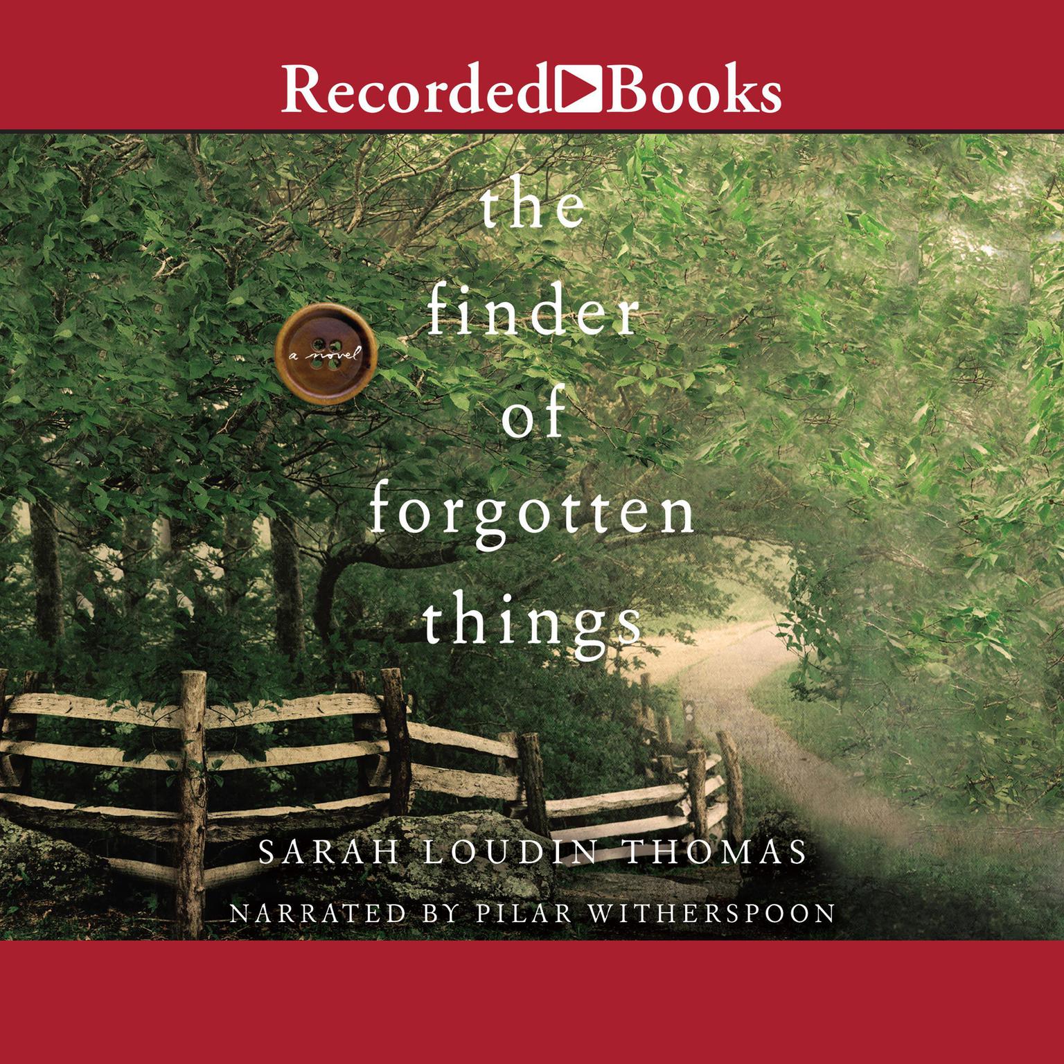 The Finder of Forgotten Things Audiobook, by Sarah Loudin Thomas