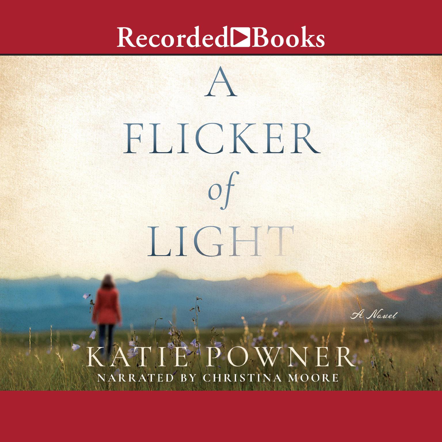 A Flicker of Light Audiobook, by Katie Powner