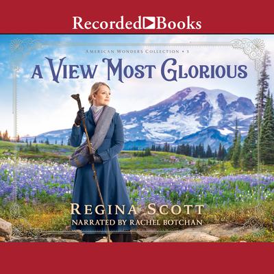 A View Most Glorious Audiobook, by Regina Scott