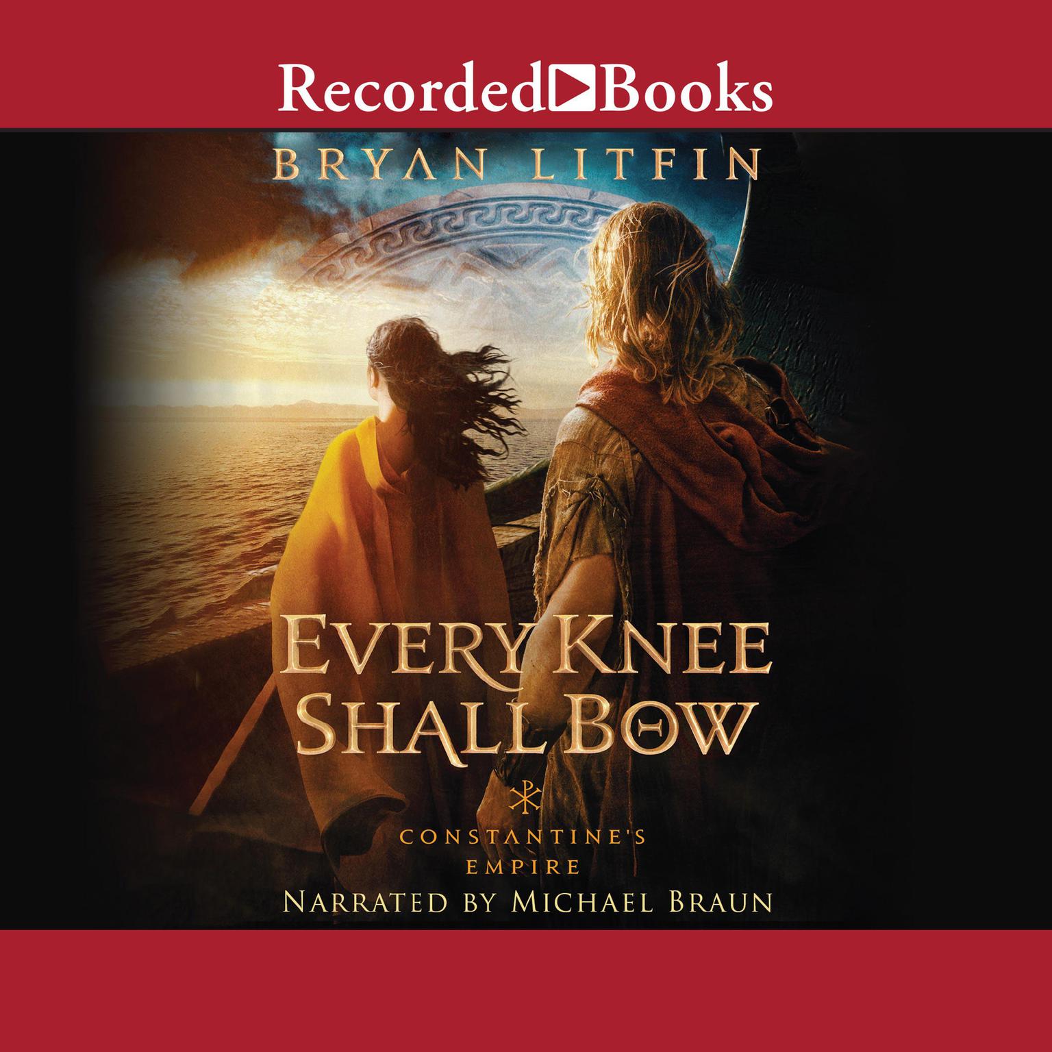 Every Knee Shall Bow Audiobook, by Bryan Litfin