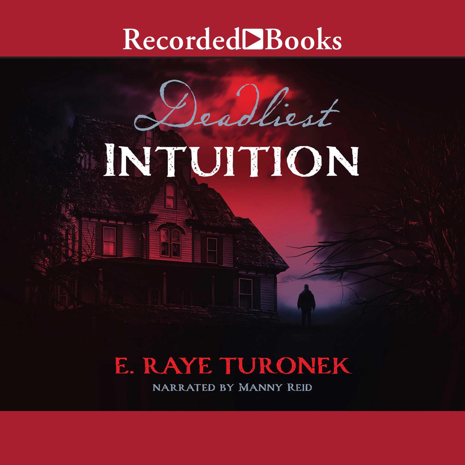 Deadliest Intuition Audiobook, by E. Raye Turonek