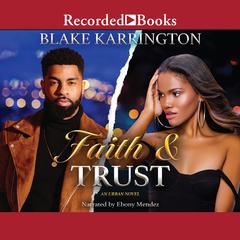 Faith and Trust Audiobook, by Blake Karrington