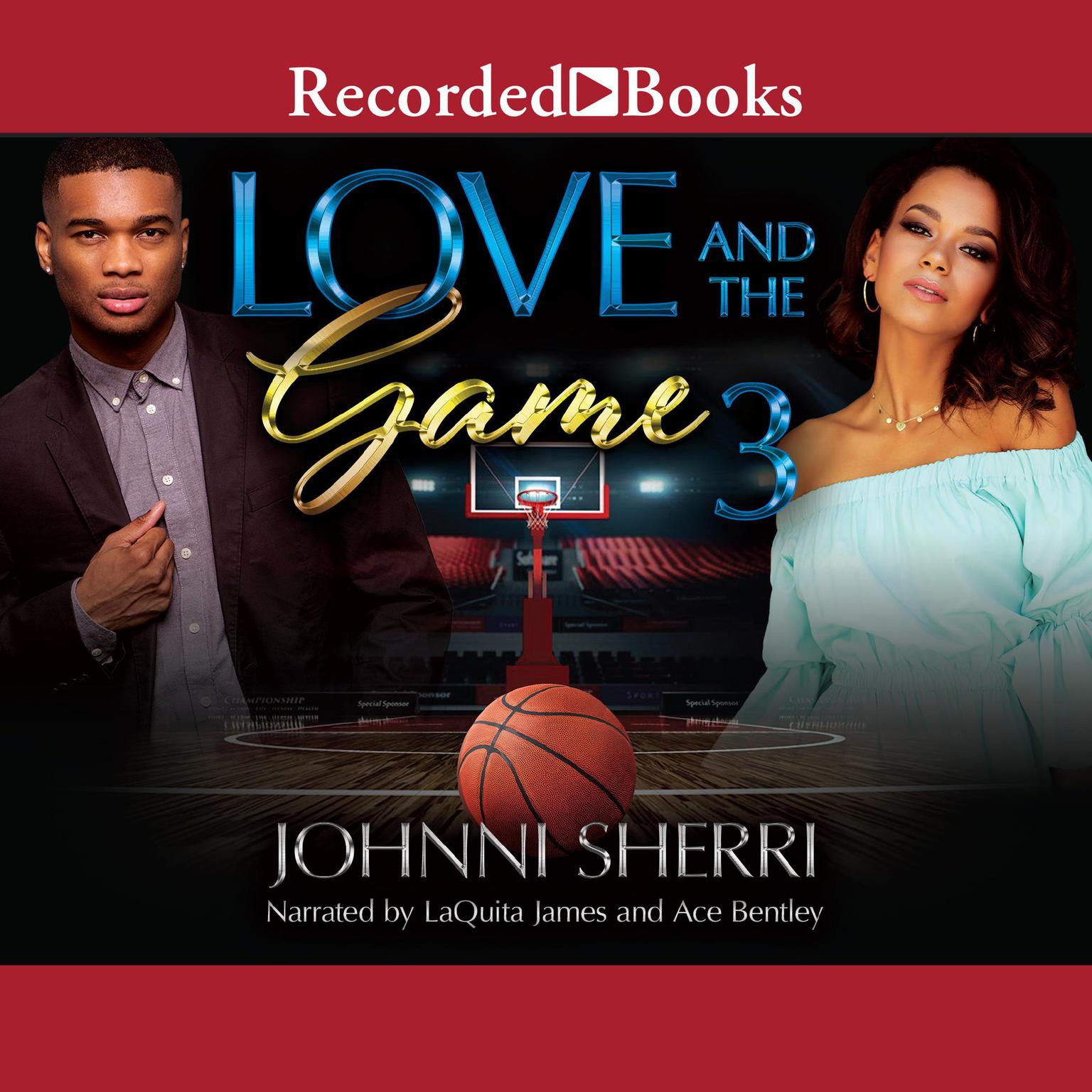 Love and the Game 3 Audiobook, by Johnni Sherri