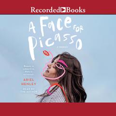 A Face for Picasso: Coming of Age with Crouzon Syndrome Audiobook, by 